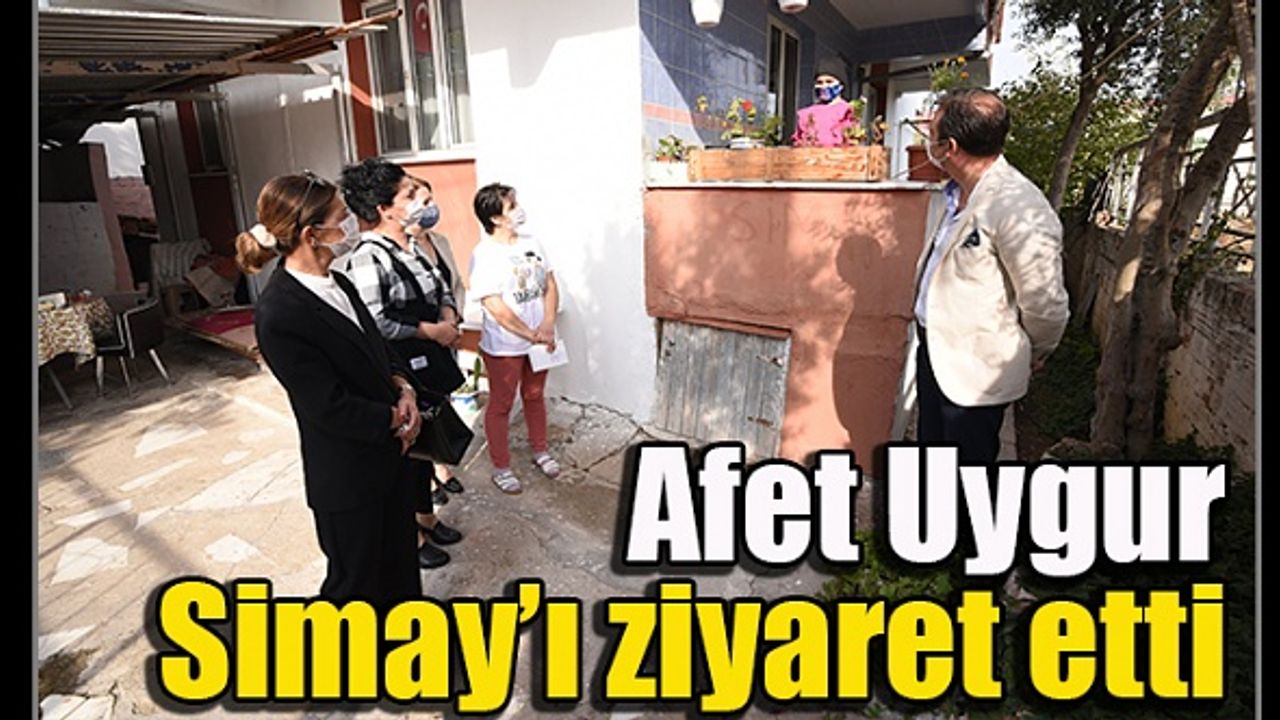 Afet Uygur, 8 yaşındaki Simay'ı ziyaret etti