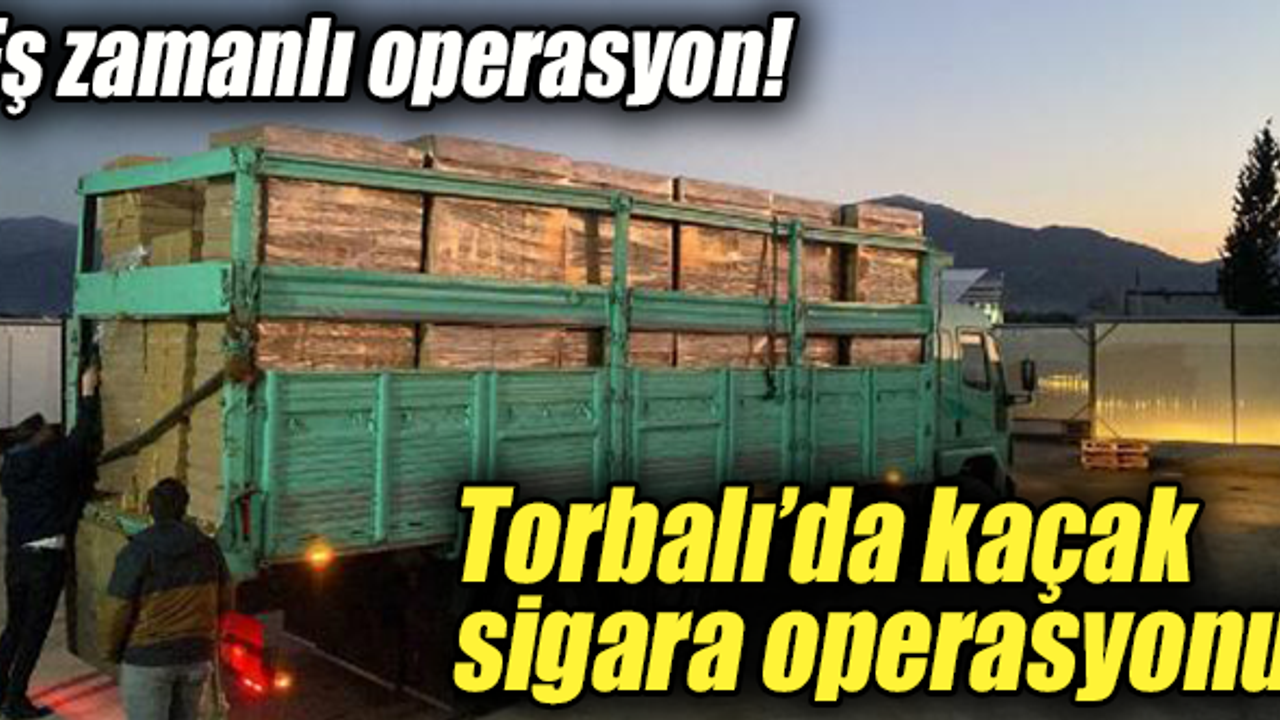 Tarihi kaçak sigara operasyonu!