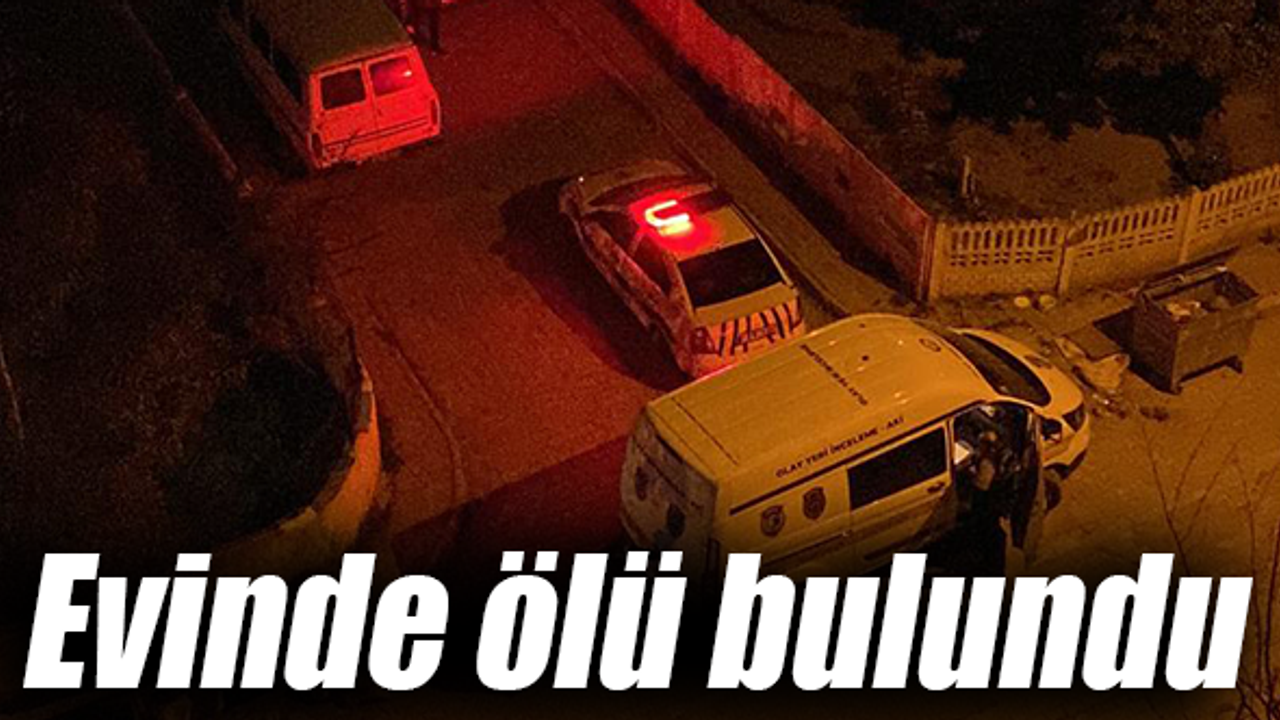 Günlerdir kendisinden haber alınamıyordu