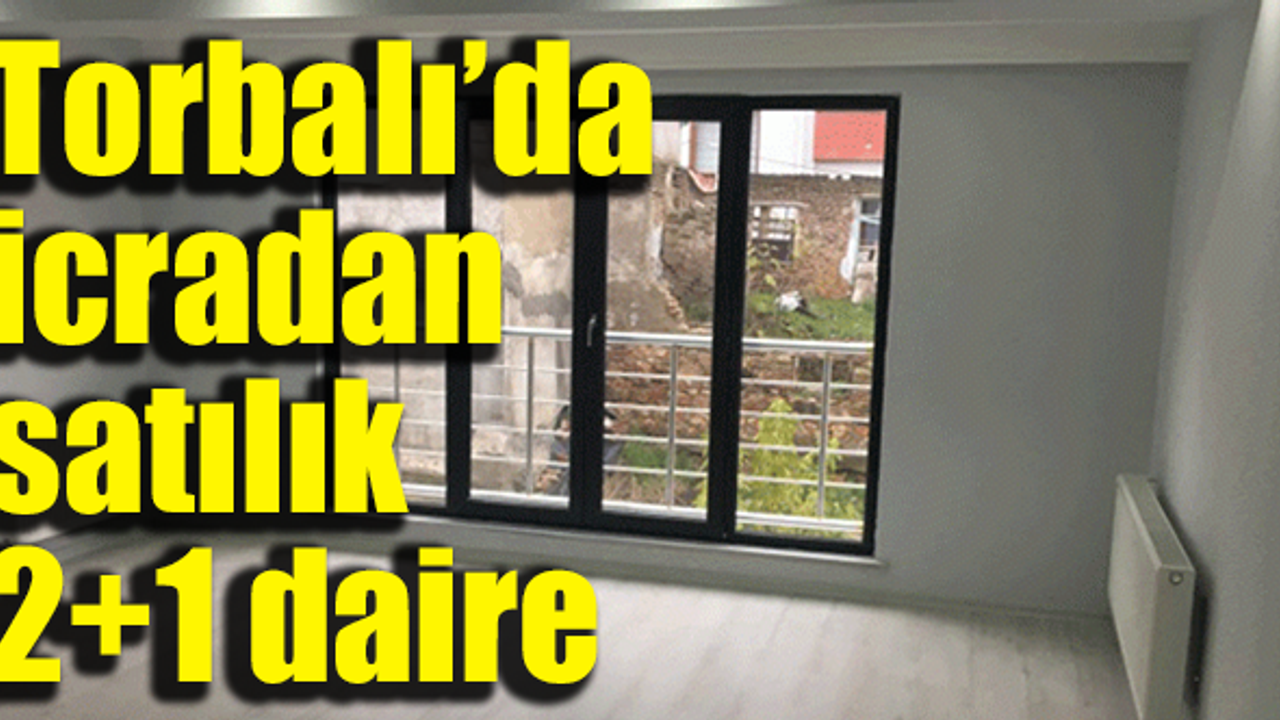 Torbalı Mahallesi’nde icradan satılık daire