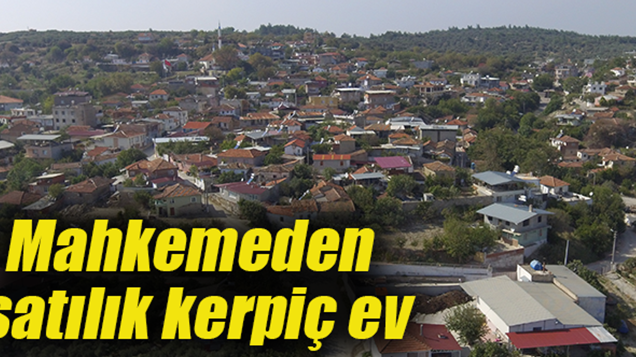 Bir köylünün evine el konuldu