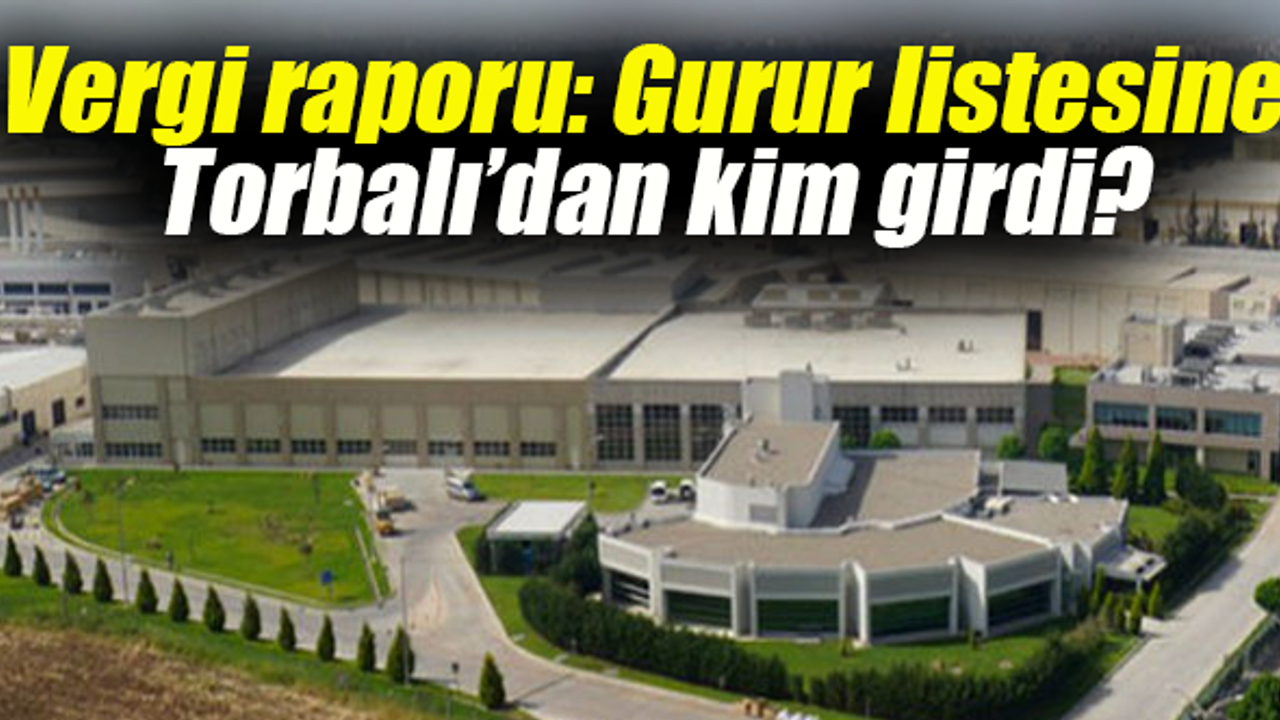 Torbalı’nın vergi rekortmeni belli oldu!