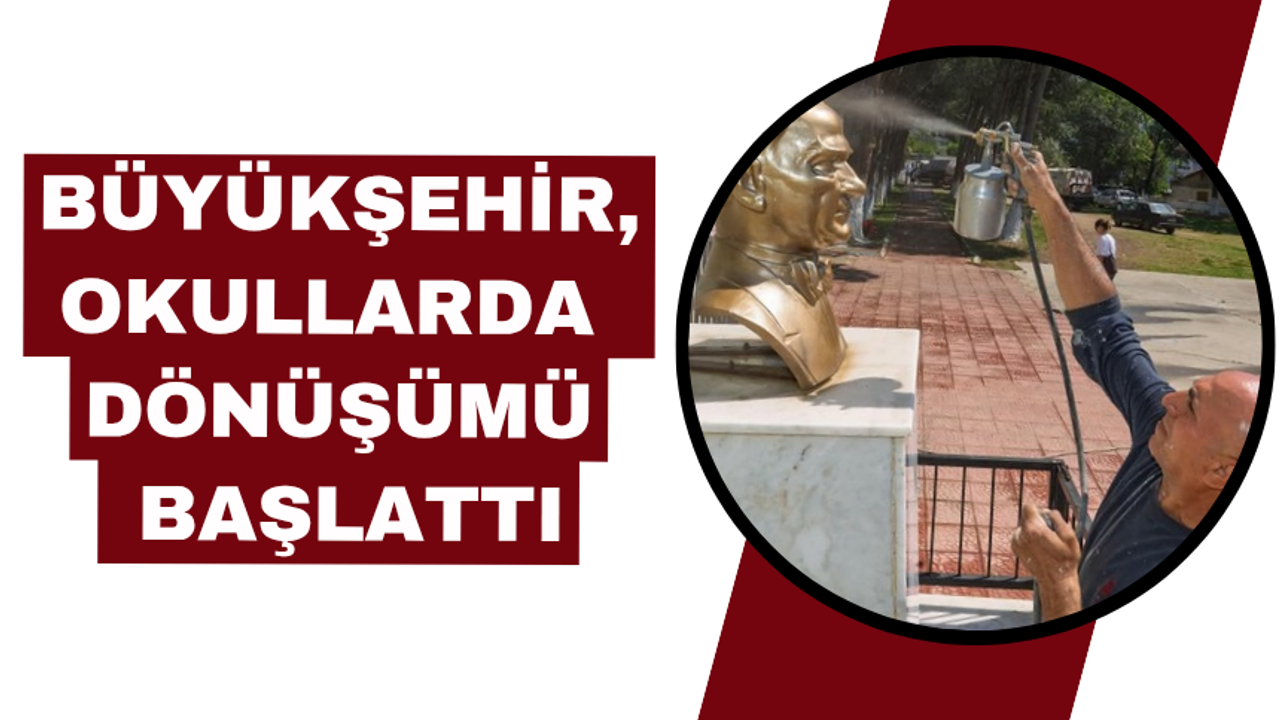 Okulların çehresi değişti çocukların yüzü güldü