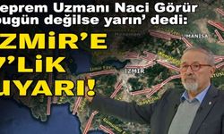 İzmir depremiyle ilgili kritik uyarı
