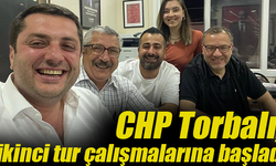 CHP Torbalı, ikinci tur çalışmalarına başladı
