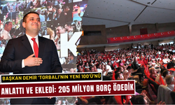 Başkan Demir ‘Torbalı’nın Yeni 100’ünü anlattı