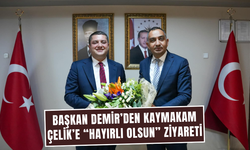 Başkan Demir’den Çelik’e ziyaret