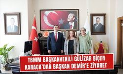 TBMM Başkanvekili Gülizar Biçer Karaca’dan Başkan Demir’e ziyaret