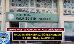 Torbalı’da öğretmenler mağdur… Maaşlarını alamıyorlar