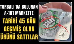 Torbalı'da A-101 marketinde son kullanma tarihi geçmiş ürün skandalı!