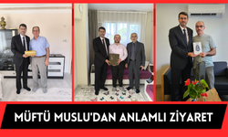 Müftü Muslu'dan Anlamlı Ziyaret