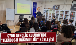 ÇYDD Gençlik Kulübü’nde “Teknoloji Bağımlılığı” Söyleşisi