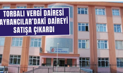 Torbalı Vergi Dairesi taşınmazını satışa çıkardı