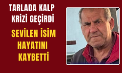 Sevilen isim hayatını kaybetti