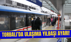 Torbalı’da ulaşıma yılbaşı ayarı!