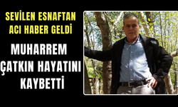 Sevilen esnaftan acı haber geldi