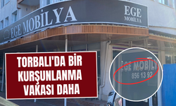 Torbalı'da bir kurşunlanma vakası daha