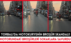 Motorundaki broşürleri caddeye fırlata fırlata motor sürdü