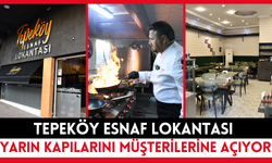 Tepeköy Esnaf Lokantası Yarın Kapılarını Açıyor