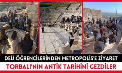 Metropolis’i gezdiler, Torbalı’nın antik tarihini öğrendiler