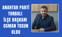 Anahtar Parti Torbalı İlçe Başkanı belli oldu