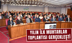 Yılın ilk Muhtarlar toplantısı gerçekleşti