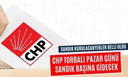 CHP Torbalı’da cumhurbaşkanı adayını belirleyecek