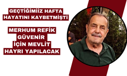 Refik Güvenir İçin Mevlit Hayrı Düzenlenecek