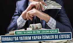 Torbalı’da yatırım yapan isimler de listede