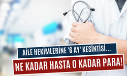 Aile hekimleri yeni düzenlemeye tepkili