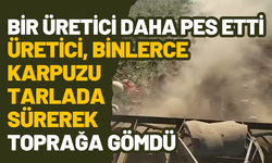 Torbalı’da Karpuz Tarlasında Büyük Hayal Kırıklığı