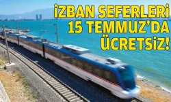 İZBAN 15 Temmuz’da ücretsiz