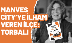 Torbalı’daki Fabrikalar Manves City’ye Hayat Verdi