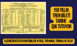 Tarihe ışık tutan 150 yıllık tren bileti