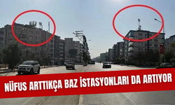 Baz istasyonları artıyor kimi endişeli kimi yetersiz buluyor