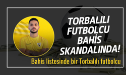 Bahis skandalında Torbalılı futbolcu