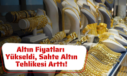 Sahte altının yanı sıra ayarı düşük altınlara da dikkat!