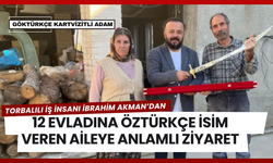 Torbalılı İş İnsanı’ndan 12 Evladına Türkçe İsim Veren Aileye Ziyaret