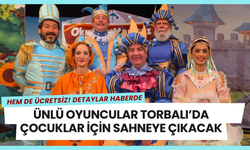 Ünlü oyuncular Torbalı’da sahnede: Hem de ücretsiz