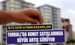 Torbalı konut satışlarında İzmir üçüncüsü