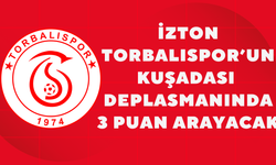İzton Torbalıspor, Kuşadası Deplasmanında Galibiyet Arayacak