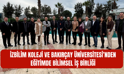 İzbilim Koleji ve Bakırçay Üniversitesi’nden Eğitime Bilimsel İş Birliği