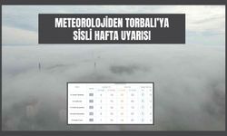 Torbalı’ya Yoğun Sis Uyarısı