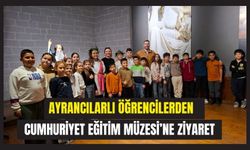 Ayrancılar Atatürk İlkokulu öğrencilerinden Cumhuriyet Eğitim Müzesi’ne ziyaret