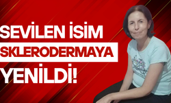 Sevilen isim hayatını kaybetti