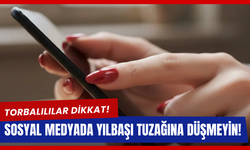 Sosyal medyada yılbaşı tuzağına dikkat!