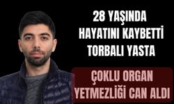 Genç yaşta organ yetmezliğine yenik düştü