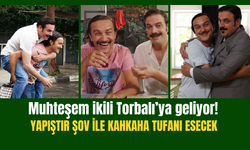 Cevahir ve Ulvi “Yapıştır Şov” ile Sahneye Çıkıyor