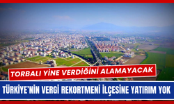Torbalı yine verdiğini alamayacak