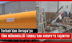 Torbalı’dan Avrupa’ya Uzanan Sanayi Başarısı